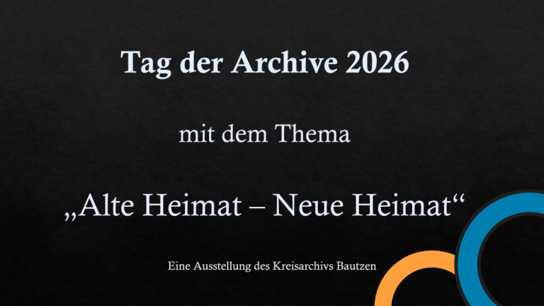 LK Bautzen: Kreisarchiv mit neuer Online-Ausstellung