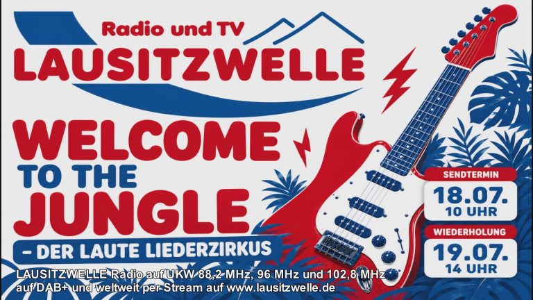 Der LAUSITZWELLE-Liederzirkus: „Welcome to the jungle“