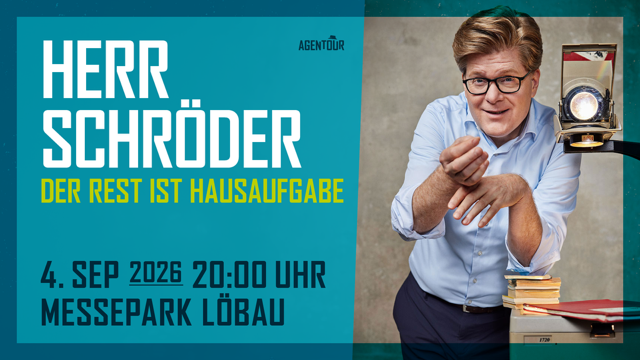 Herr Schröder – „Der Rest ist Hausaufgabe“