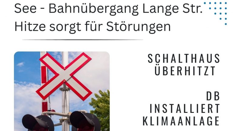 Niesky: Klimaanlage soll Bahnübergang in See stabilisieren